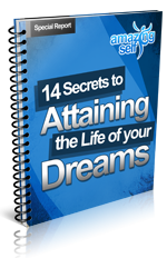 14 secrets to attaining the life of your dreams